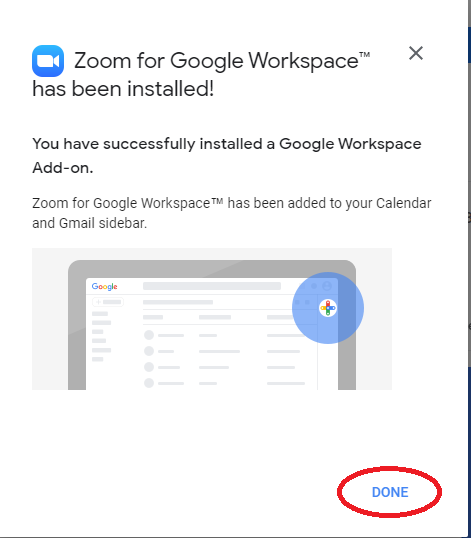 Zoom for Google Workspace has been installed. Done