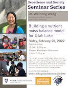 Dr. Weihong Wang - Building a nutrient mass balance model for Utah Lake