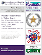GSS Series - Apr 7 - Disaster Preparedness Panel: Weber-Morgan Health Department, Weber County Sheriff's Office, Weber Fire District, Weber County CERT Program