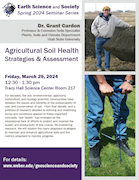 2024 Earth Science & Society Seminar - Dr. Grant Cardon - Mar 29 - Agricultural Soil Health