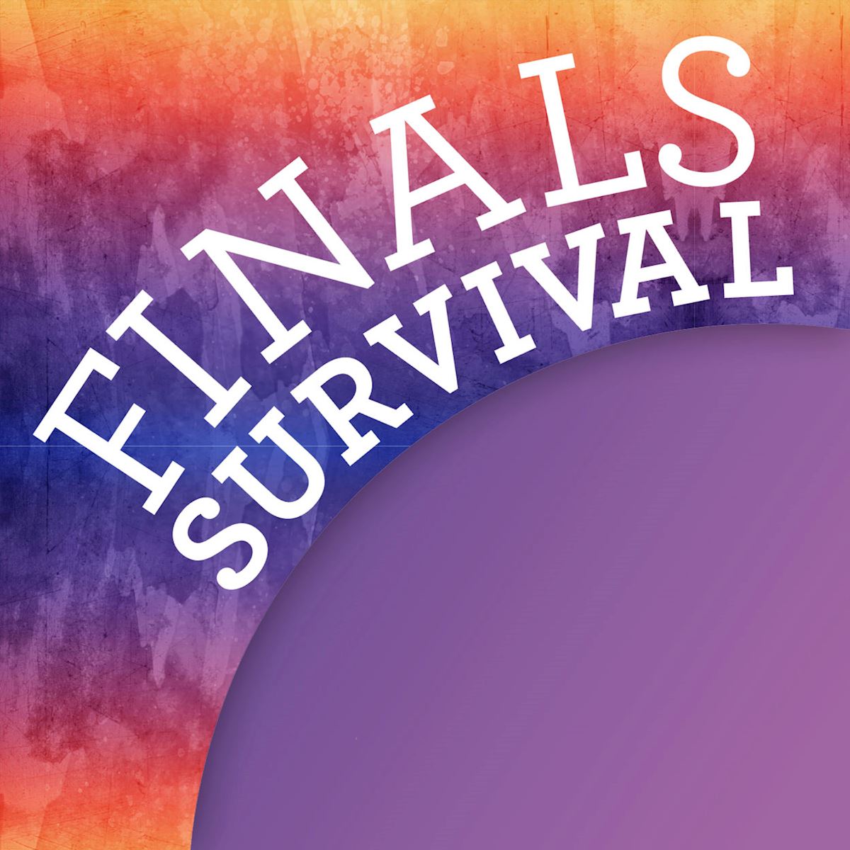 Finals Survival