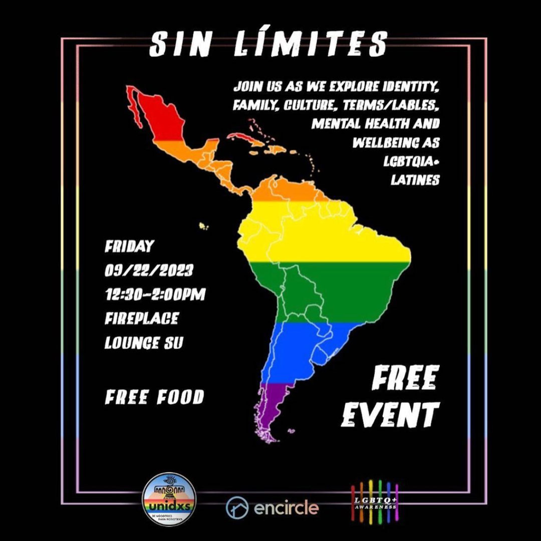 LGBTQIA+ and Latines Sept. 22 12:30 Fireplace Lounge